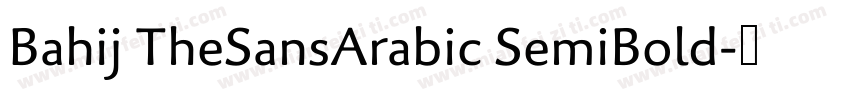 Bahij TheSansArabic SemiBold字体转换